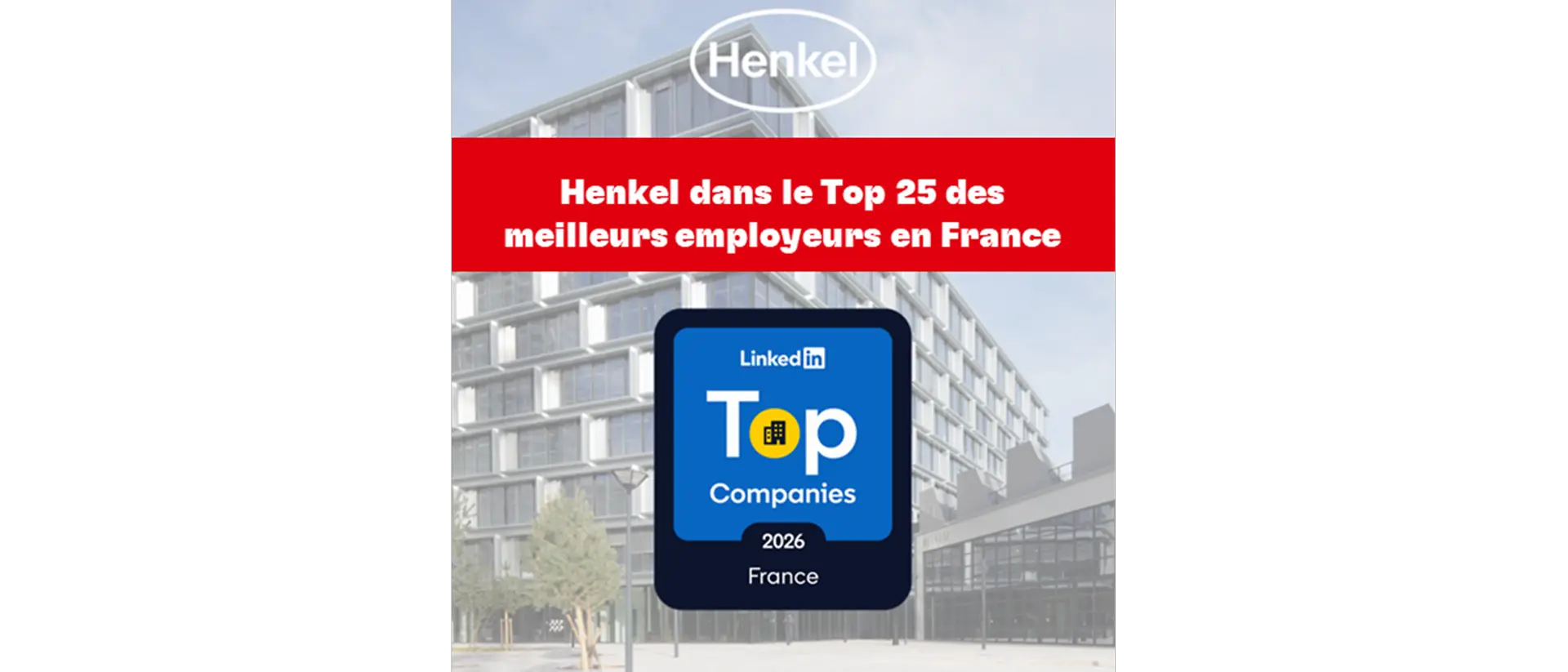 Henkel dans le Top 25 des meilleurs employeurs en France selon LinkedIn